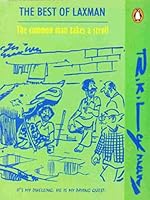 The Best of Laxman: The Common Man Takes a Stroll 0140299335 Book Cover
