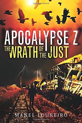 The Wrath of the Just (Apocalypse Z Book 3)