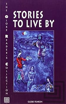 GLOBE READER'S COLLECTION STORIES TO LIVE BY SE 99C