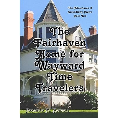 Fairhaven Home for Wayward Time Travelers
