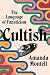 Cultish: The Language of Fanaticism