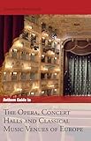 Anthem Guide to the Opera, Concert Halls and Classical Music Venues of Europe