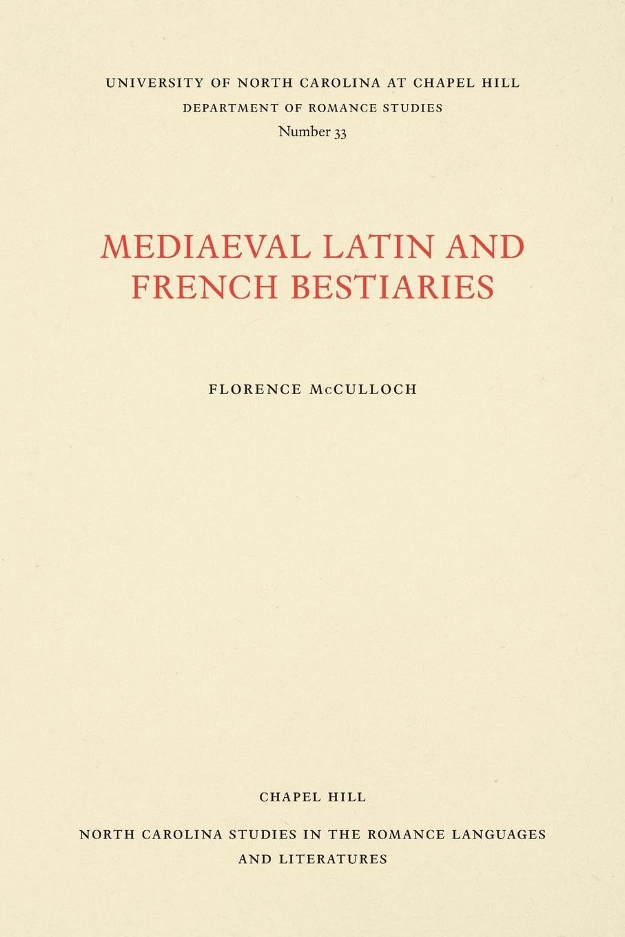 Medieval Latin and French Bestiaries (North Carolina Studies in the Romance Languages and Literatures): 33