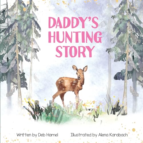 Daddy'S Hunting Story: 1