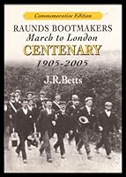 The Raunds Strike and March to London Centenary 0955009901 Book Cover
