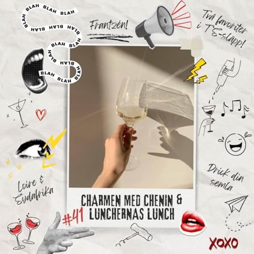 41: Charmen med chenin & lunchernas lunch