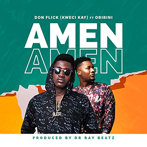 Amen (feat. Obibini) de KWECI KAY-Don Flick en Amazon Music Unlimited