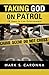 Taking God on Patrol: 28 Years in Law Enforcement