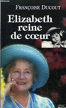 Paperback Elizabeth, reine de coeur [French] Book