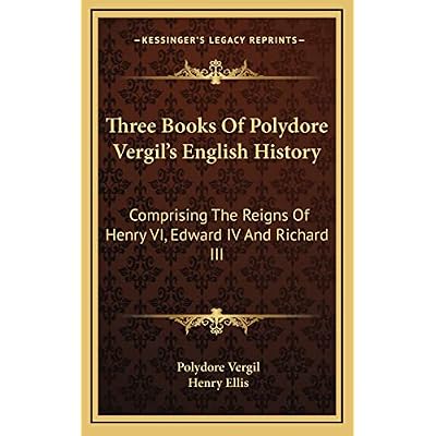 Three Books Of Polydore Vergil's English History