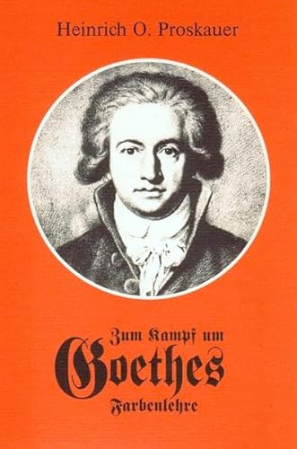 Zum Kampf um Goethes Farbenlehre. Schulungsbuch für die natürliche und menschliche Welt; die Gebiete der Qualitäten zu erfassen: Eine ... des Lebendigen, Beseelten und Begeisteten.