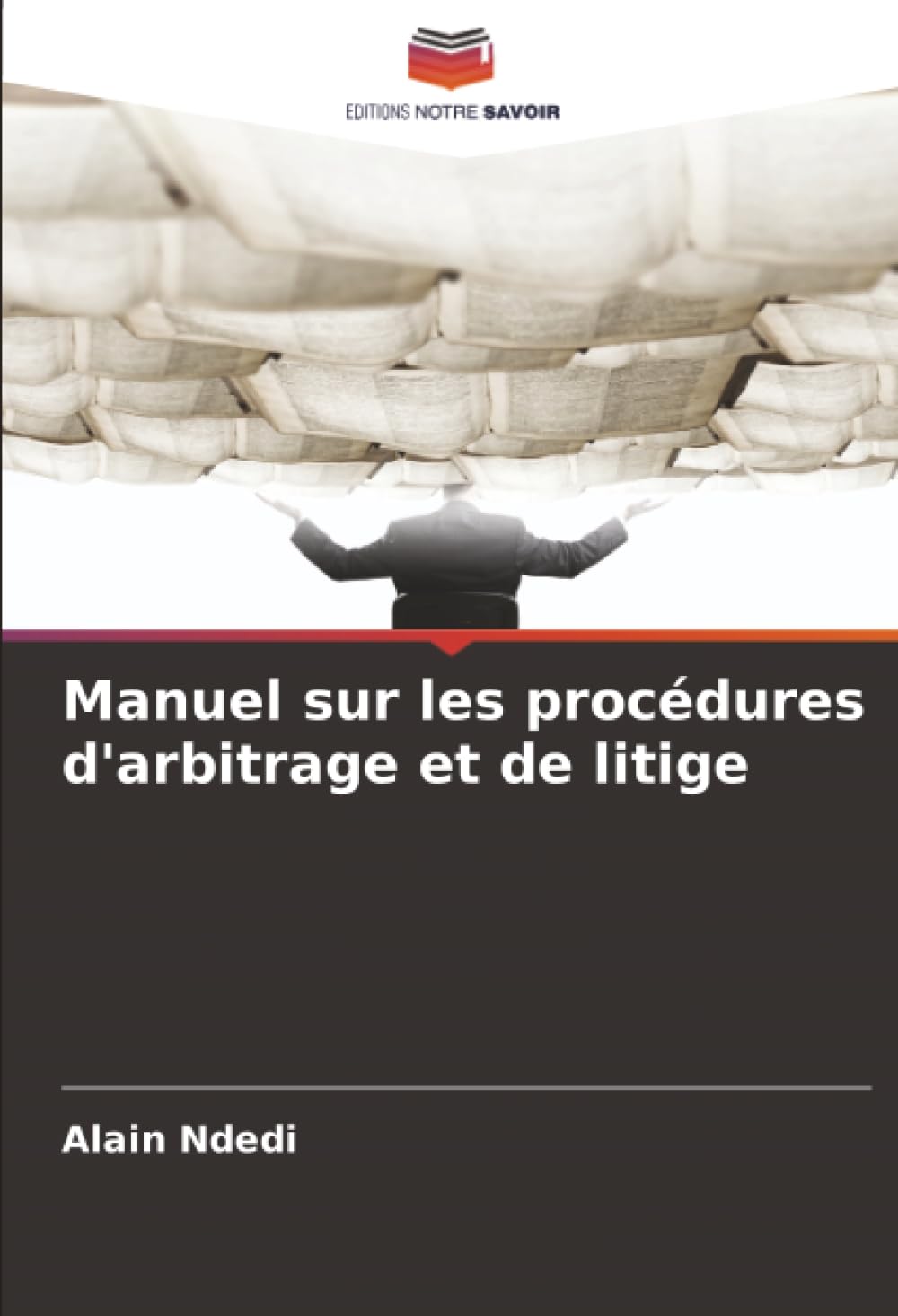 Manuel sur les procédures d'arbitrage et de litige