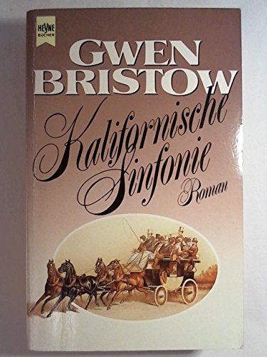 Kalifornische Sinfonie: Roman [German] 3453020227 Book Cover