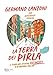 La Terra Dei Pirla. Le Strabilianti Avventure Distanziate Di Un Inguaribile Giullare - 3