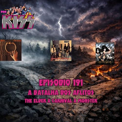 Epis&oacute;dio 191 - A Batalha dos Aflitos (The Elder x Carnival x Monster)