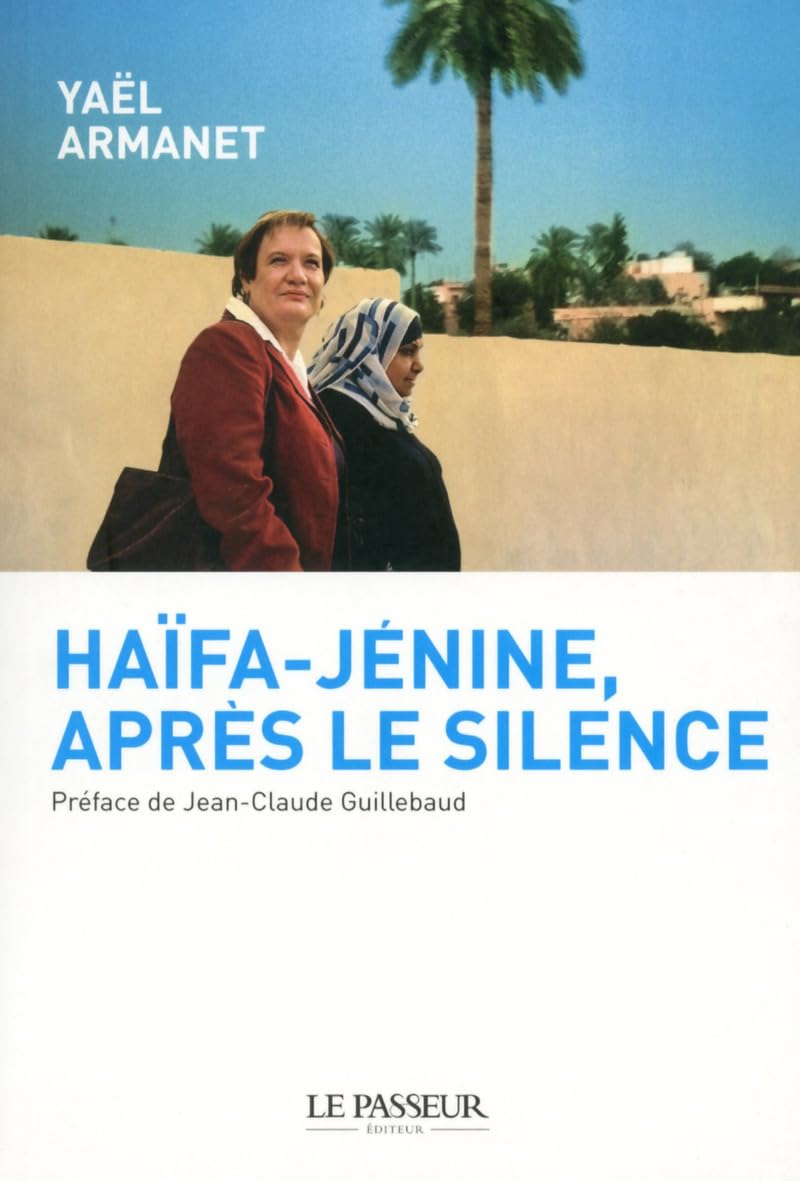 LE PASSEUR Haifa-Jénine, après si nce