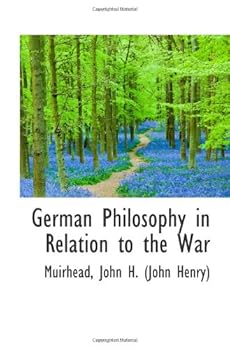 Paperback German Philosophy in Relation to the War Book