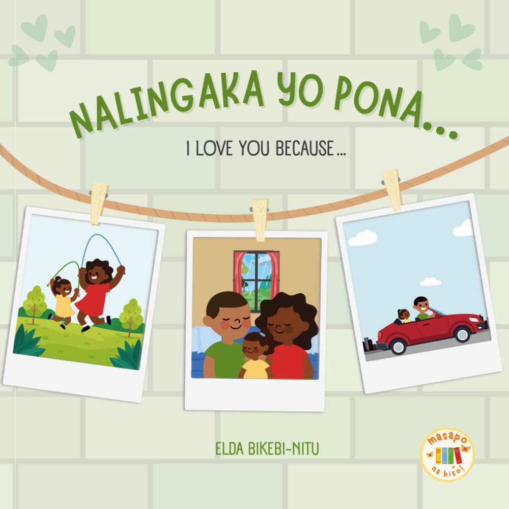 Nalingaka Yo Pona…: I Love You Because…