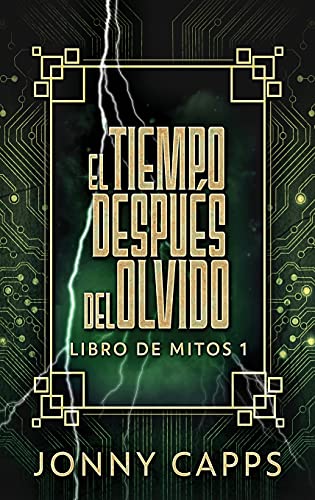 El Tiempo Después del Olvido (Libro de Mitos) (Spanish Edition)