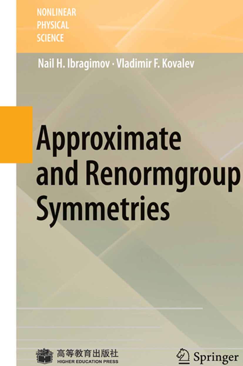 Approximate and Renormgroup Symmetries (Nonlinear Physical Science)
