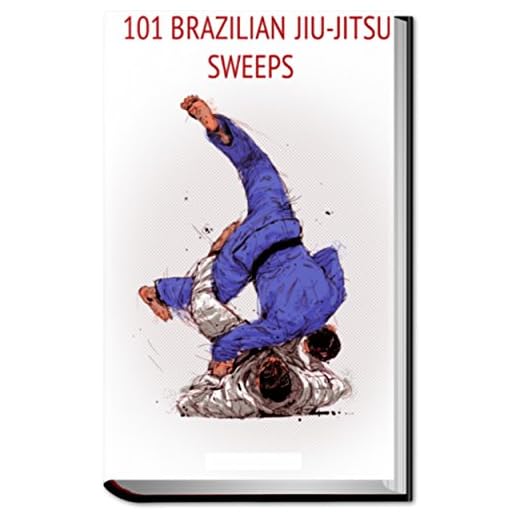 Brazilian Jiu Jitsu: 101 Sweeps (English Edition)