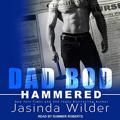 Hammered (The Dad Bod Contracting Series) Jasinda Wilder