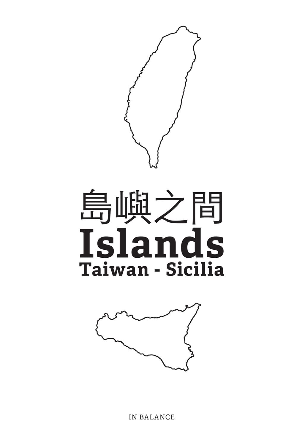 In balance Taiwan Sicilia : livre de photographie contemporaine et carnet de voyage artistique