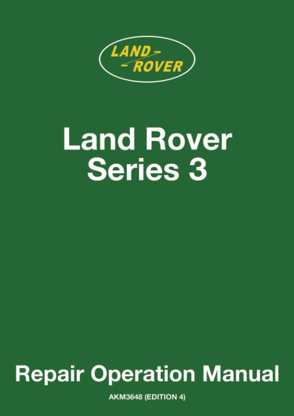 Land Rover Series 3 WSM: Repair Operation Manual