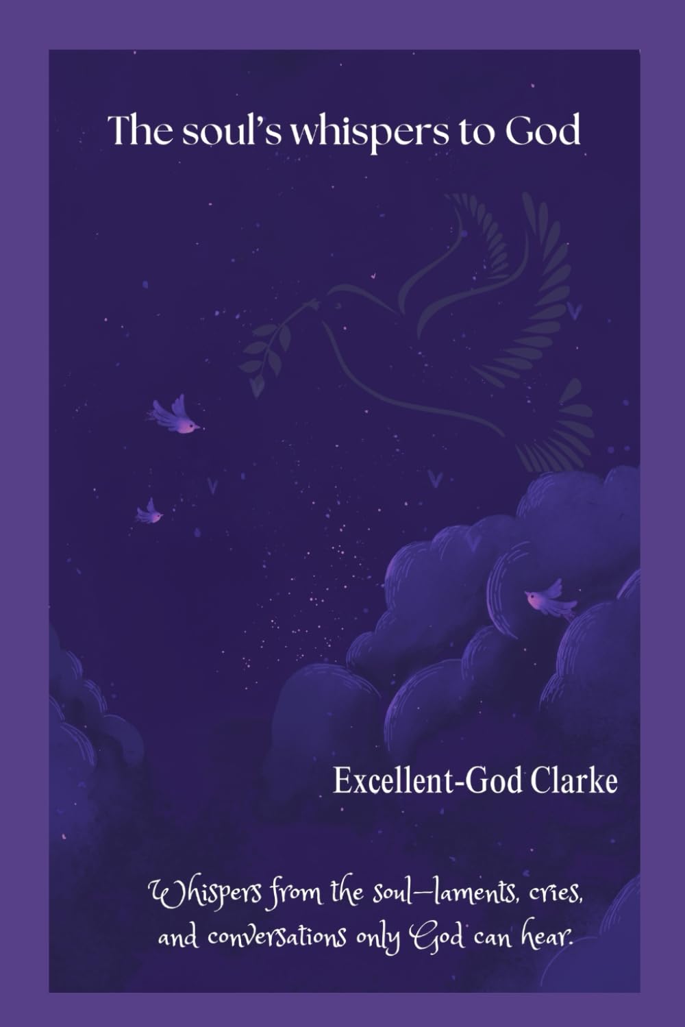 The soul's whispers to God