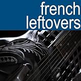 French Leftovers