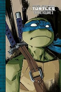 Teenage Mutant Ninja Turtles deluxe (Vol. 3)
