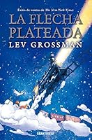 La flecha plateada 841219909X Book Cover