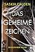 Das geheime Zeichen (Ein Evelyn-Holm-Thriller 3)