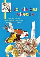La vie des oiseaux 2755800518 Book Cover