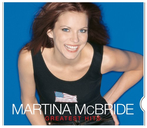 Greatest Hits McBride Martina McBride Martina