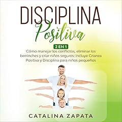 Disciplina Positiva [Positive Discipline] Audiolibro Por Catalina Zapata arte de portada