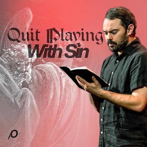 Quit Playing With Sin