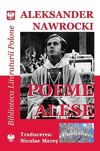 Poeme Alese: Selectia, Traducerea Si Prefata: Nicolae Mares (Bibilioteca Literaturii Polone) (Romanian Edition)