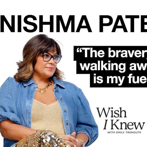 How To Know When It&rsquo;s Time To Quit: With Ex-Google Brand Leader Nishma Patel Robb