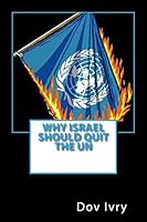 Why Israel Should Quit The UN 1515015009 Book Cover