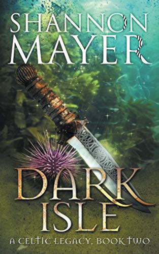 Dark Isle: Book 2 (Celtic Legacy Series) 1987933729 Book Cover
