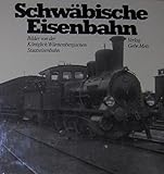  Schwäbische Eisenbahn. Bilder von der königlich württembergischen Staatseisenbahn