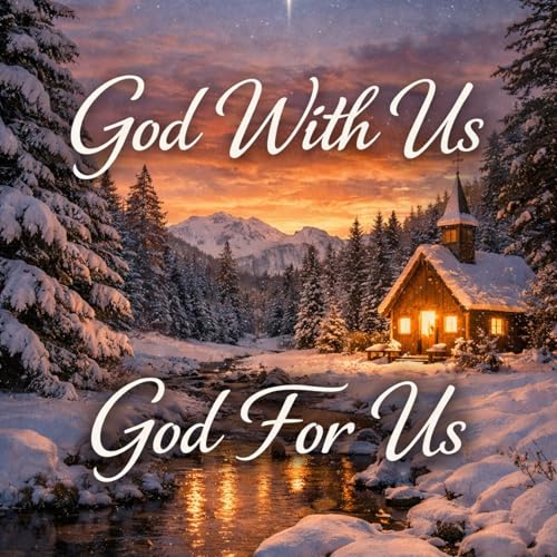 GOD WITH US GOD FOR US Podcast Por  arte de portada