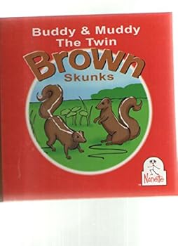 Hardcover Buddy & Muddy The Twin Brown Skunks Book