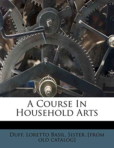 A Course In Household Arts