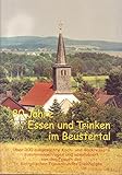  80 Jahre Essen und Trinken im Beustertal 300 Koch- und Backrezepte von den Frauen des Kath. Frauenbundes Diekholzen