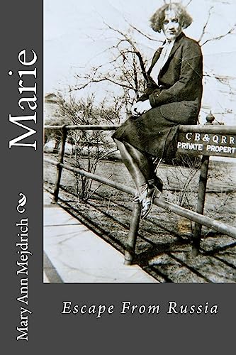 Marie, Escape From Russia: Based On A True Story