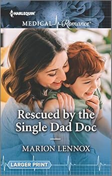 Mass Market Paperback Rescued by the Single Dad Doc (Harlequin Medical Romance) Book