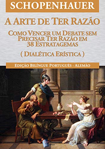 wallpapers Estratagemas De Schopenhauer a arte de ter razao 38 estratagemas para vencer um debate sem precisar ter razao portuguese edition