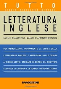 Tutto letteratura inglese. Schemi riassuntivi, quadri d'approfondimento